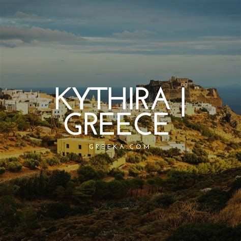 Kythira Greece: Travel Guide 2024 .